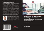 Stratégies de marketing numérique pour les entreprises de commerce électronique