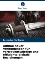 Aufbau neuer Verbindungen für vertrauenswürdige und effiziente globale Beziehungen