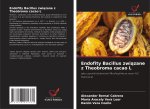 Endofity Bacillus zwi?zane z Theobroma cacao L