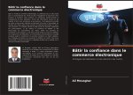 Bâtir la confiance dans le commerce électronique