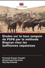 Études sur le taux sanguin de PSPB par la méthode Biopryn chez les bufflonnes népalaises
