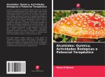 Alcalóides: Química, Actividades Biológicas e Potencial Terap?utico