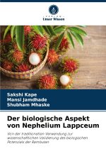 Der biologische Aspekt von Nephelium Lappceum
