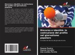 Discorso e identit?: la costruzione del profilo nel giornalismo popolare