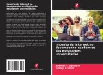 Impacto da Internet no desempenho académico dos estudantes universitários