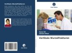 Vertikale Wurzelfrakturen