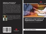 Adherence and Control of Hypertensive Treatment