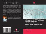 Inibidores da ATP sintase específicos para micobactérias como fármaco antituberculoso