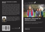 Agresión relacional en adultos jóvenes
