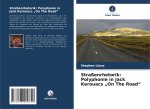 Straßenrhetorik: Polyphonie in Jack Kerouacs 