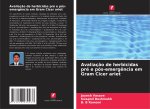 Avaliaç?o de herbicidas pré e pós-emerg?ncia em Gram Cicer ariet
