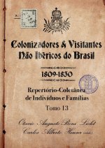 Colonizadores E Visitantes N?o Ibéricos Do Brasil - 1809-18
