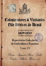 Colonizadores E Visitantes N?o Ibéricos Do Brasil - 1809-18