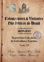 Colonizadores E Visitantes N?o Ibéricos Do Brasil - 1809-18