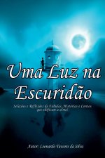 Uma Luz Na Escurid?o