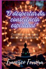 O Despertar Da Consci?ncia Espiritual