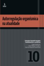 Autorregulaç?o organísmica na atualidade