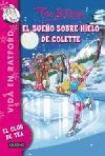 Vida en Ratford 10. El sue?o sobre hielo de Colette