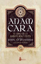 Anam Cara. El Libro de la Sabiduria Celta