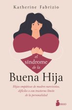 El Sindrome de la Buena Hija