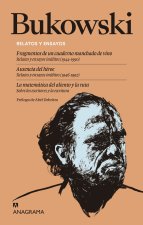 Relatos Y Ensayos: Fragmentos de Un Cuaderno Manchado de Vino. Ausencia del Heroe; La Matematica del Aliento Y La Ruta