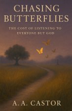 Chasing Butterflies
