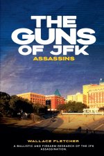 The Guns of JFK Assassins