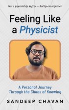 Feeling Like a Physicist