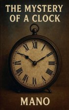 The Mystery of a Clock