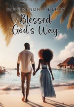 Blessed God's Way