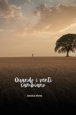 Quando i venti cambiano