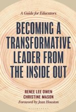 Becoming a Transformative Leader from the Inside Out