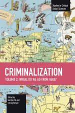 Criminalization Vol. II