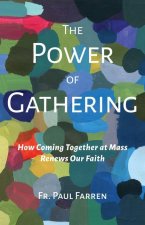 The the Power of Gathering