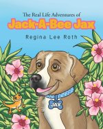 The Real Life Adventures of Jack-A-Bee Jax