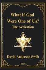 What if God Were One of Us?