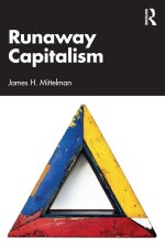 Runaway Capitalism