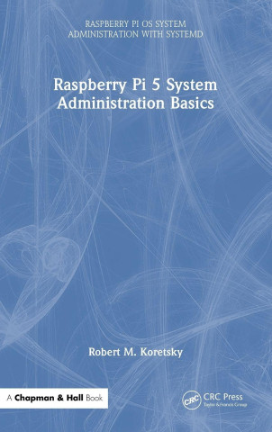 Raspberry Pi 5 System Administration Basics