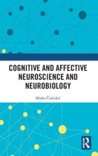 Cognitive and Affective Neuroscience and Neurobiology