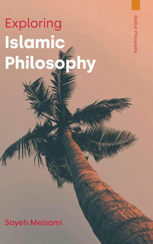 Exploring Islamic Philosophy