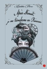 Après minuit, je me transforme en Princesse
