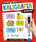 Kolorowa kaligrafia z pisakiem. Piszę i zmazuję (od 6 lat). Wydanie II
