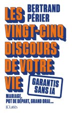 Les 30 discours de votre vie