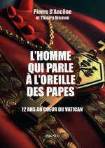 L'homme qui parle à l'oreille des papes