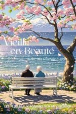 Vieillir en beauté avec les romanciers