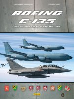 Boeing C-135, des ravitailleurs pour l Histoire
