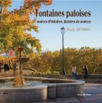 Les fontaines de Pau : sources d'histoire, histoire de sources
