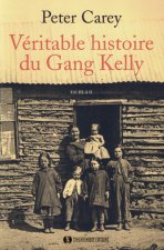 Véritable Histoire du gang Kelly