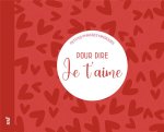 Petites phrases magiques - Pour dire je t'aime