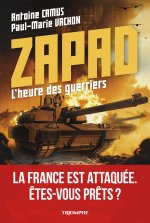 ZAPAD, L'heure des guerriers